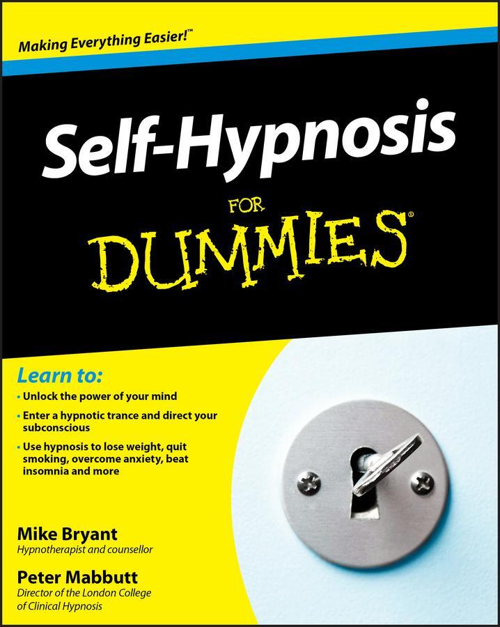 Cover: 9780470660737 | Self-Hypnosis For Dummies | Mike Bryant (u. a.) | Taschenbuch | 344 S.