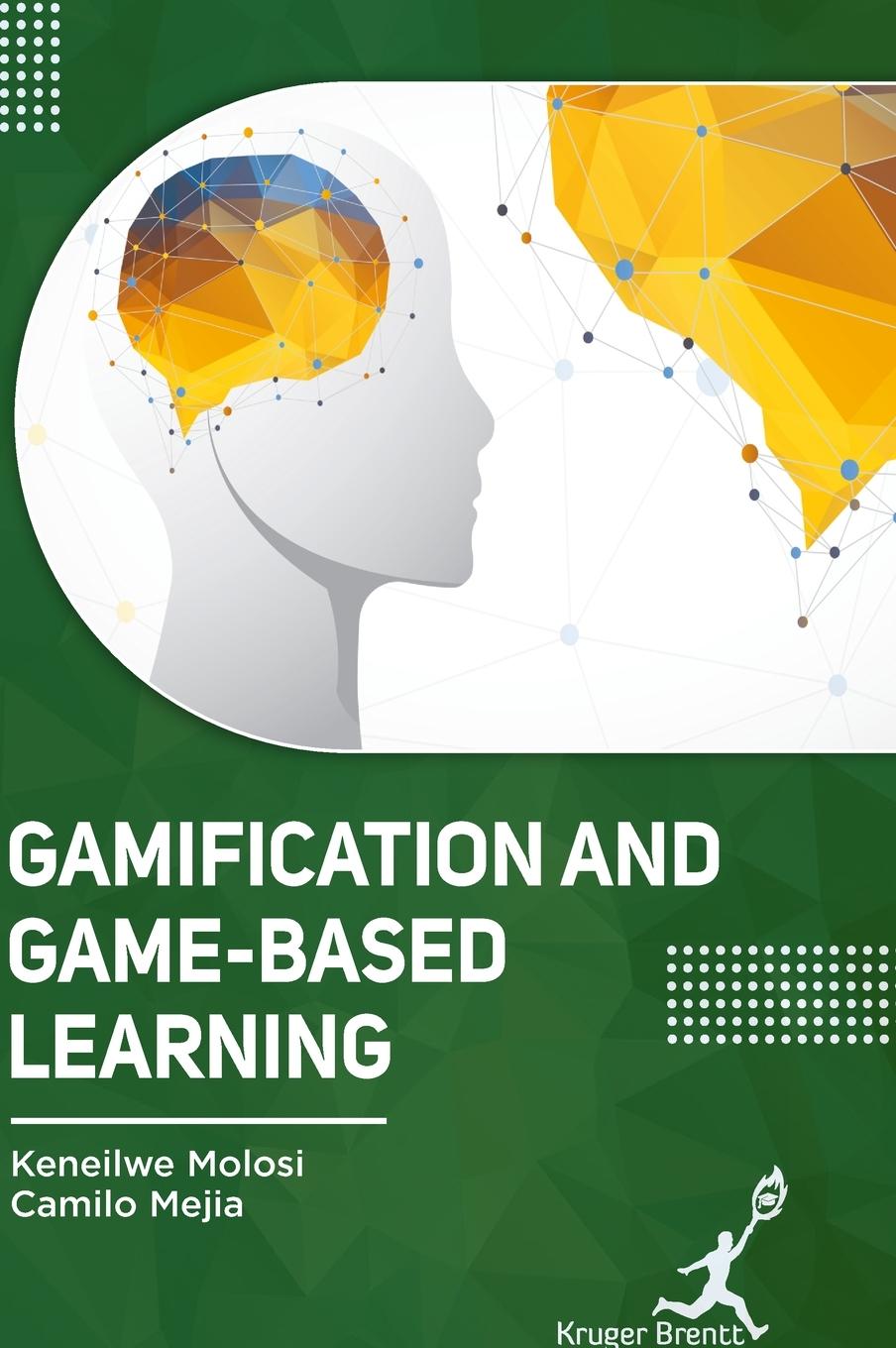 Cover: 9781787153127 | Gamification and Game-Based Learning | Keneilwe Molosi (u. a.) | Buch