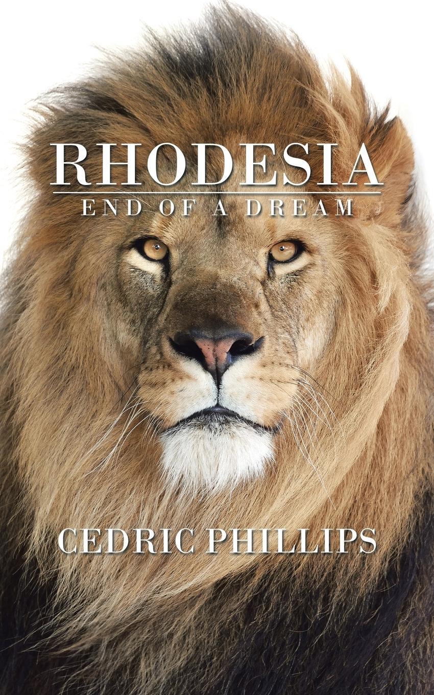 Cover: 9781524662257 | Rhodesia | End of a Dream | Cedric Phillips | Taschenbuch | Paperback