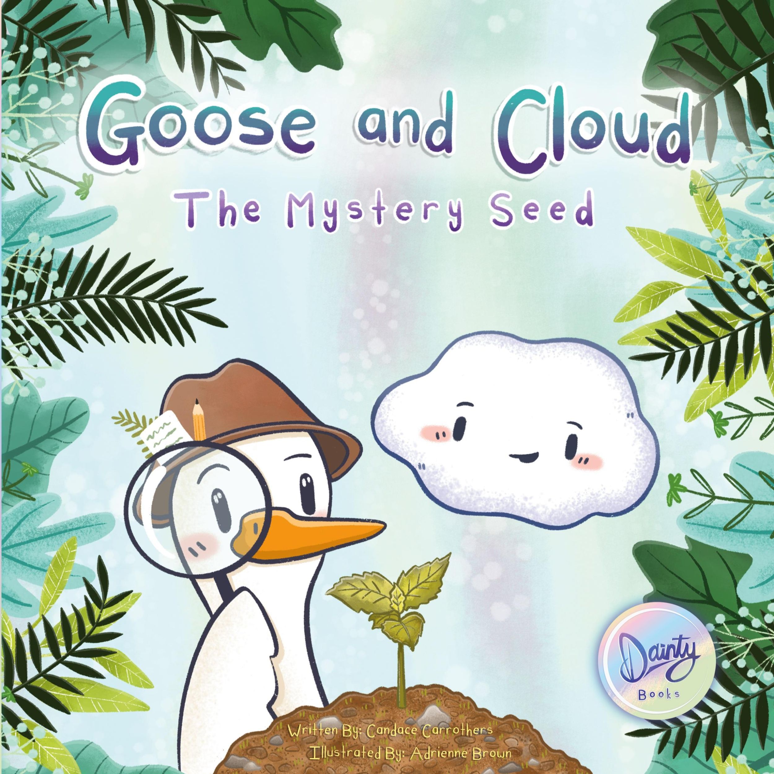 Cover: 9781777347956 | Goose and Cloud | The Mystery Seed | Candace Carrothers | Taschenbuch