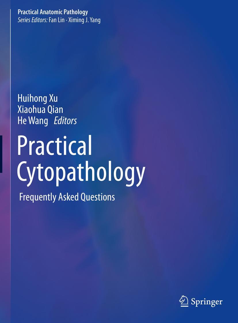 Cover: 9783030240585 | Practical Cytopathology | Frequently Asked Questions | Xu (u. a.)