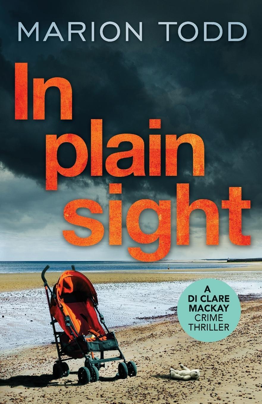 Cover: 9781788638197 | In Plain Sight | Marion Todd | Taschenbuch | Detective Clare Mackay