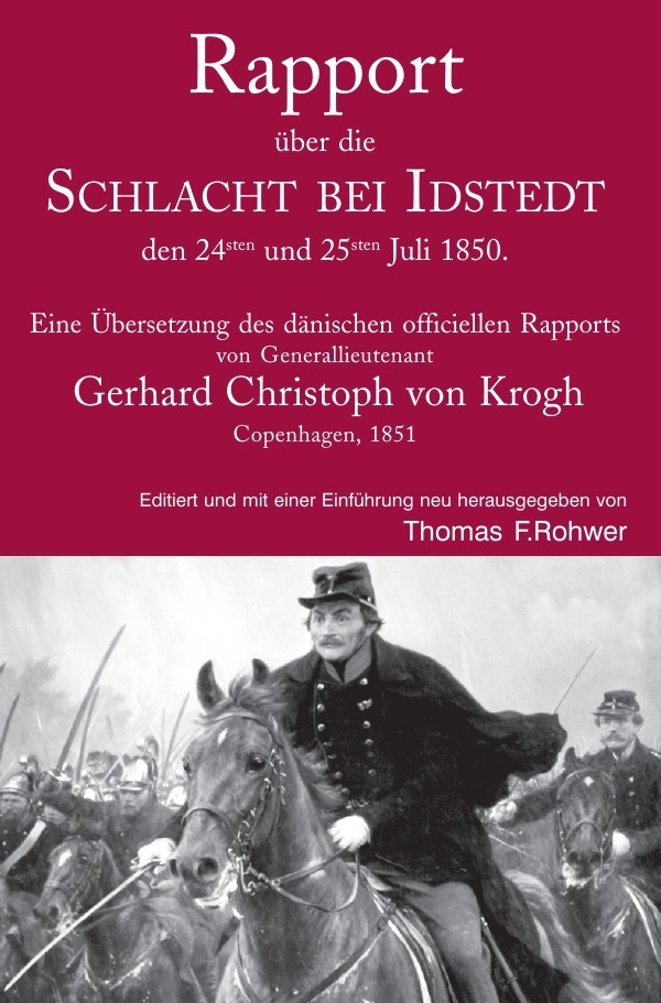 Cover: 9783756553549 | Rapport über die SCHLACHT BEI IDSTEDT den 24sten und 25sten Juli 1850.