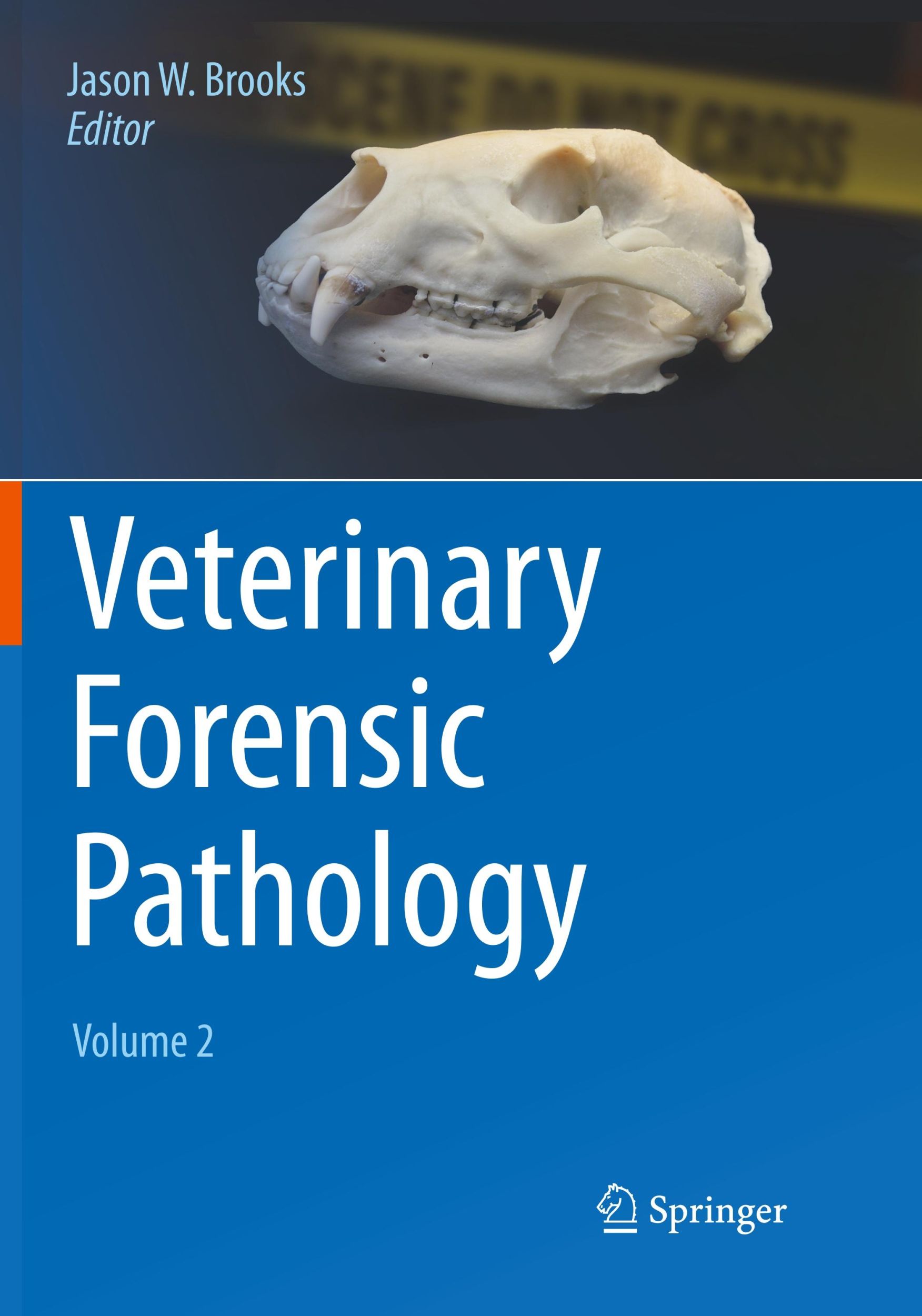 Cover: 9783319883908 | Veterinary Forensic Pathology, Volume 2 | Jason W. Brooks | Buch | ix