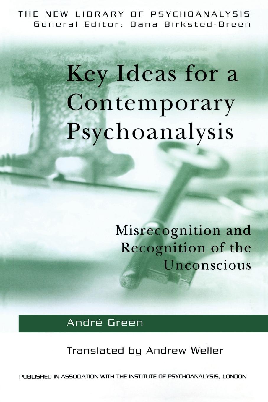 Cover: 9781583918395 | Key Ideas for a Contemporary Psychoanalysis | Andre Green | Buch