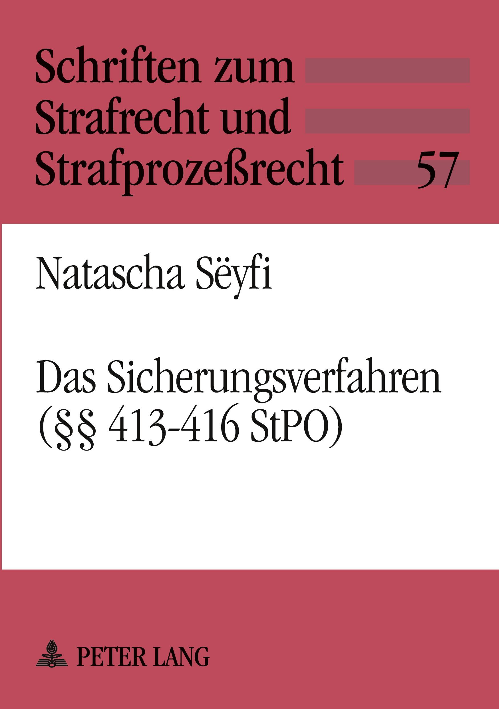 Cover: 9783631384480 | Das Sicherungsverfahren (§§ 413-416 StPO) | Natascha Sëyfi | Buch