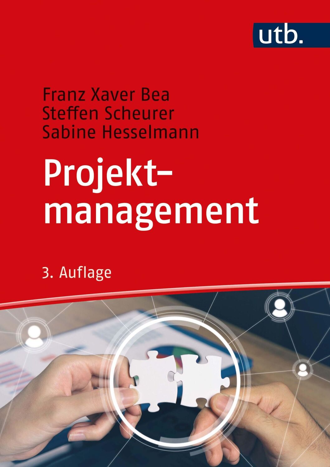 Cover: 9783825287061 | Projektmanagement | Franz Xaver Bea (u. a.) | Buch | 724 S. | Deutsch