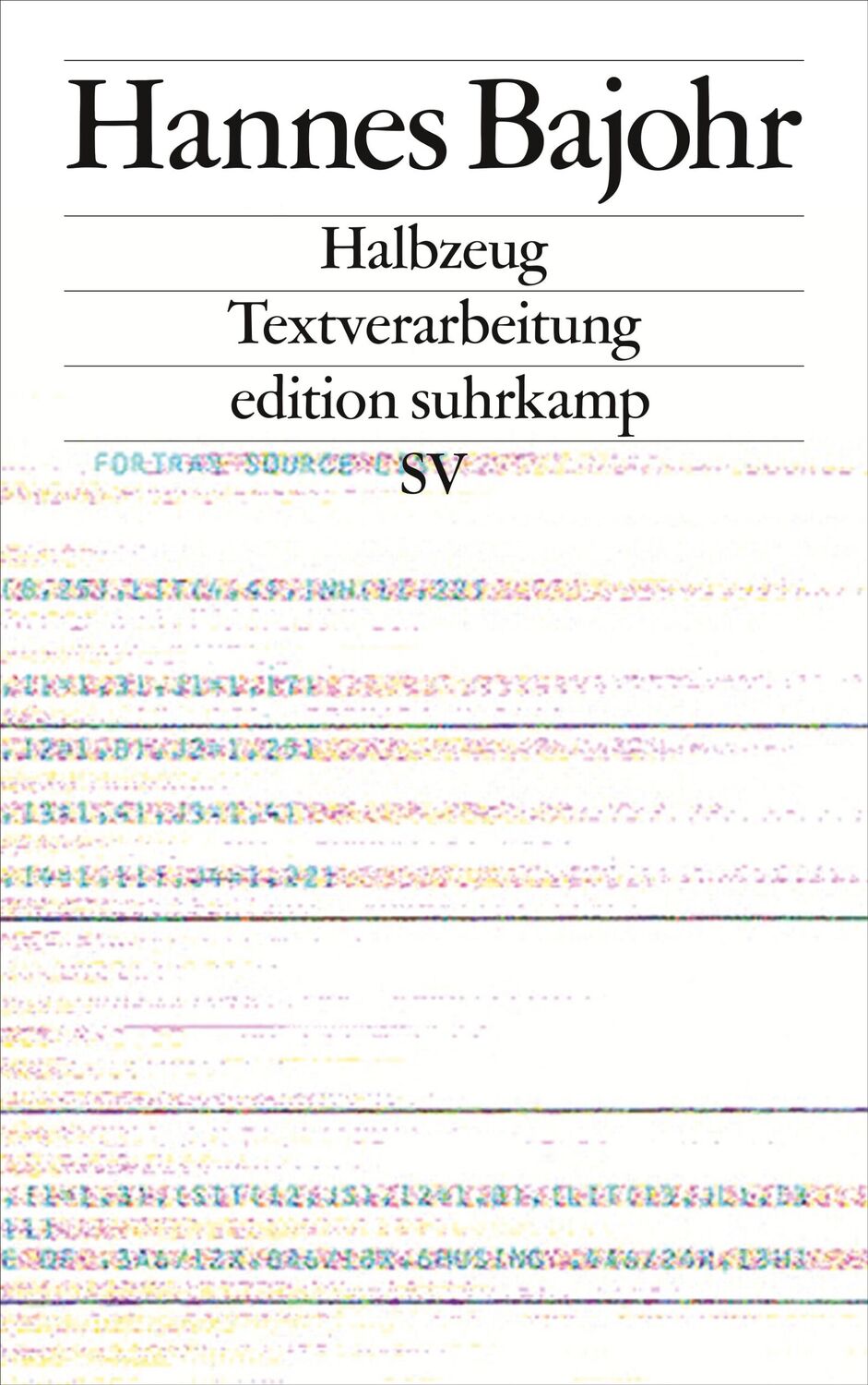 Cover: 9783518073582 | Halbzeug | Textverarbeitung | Hannes Bajohr | Taschenbuch | 109 S.