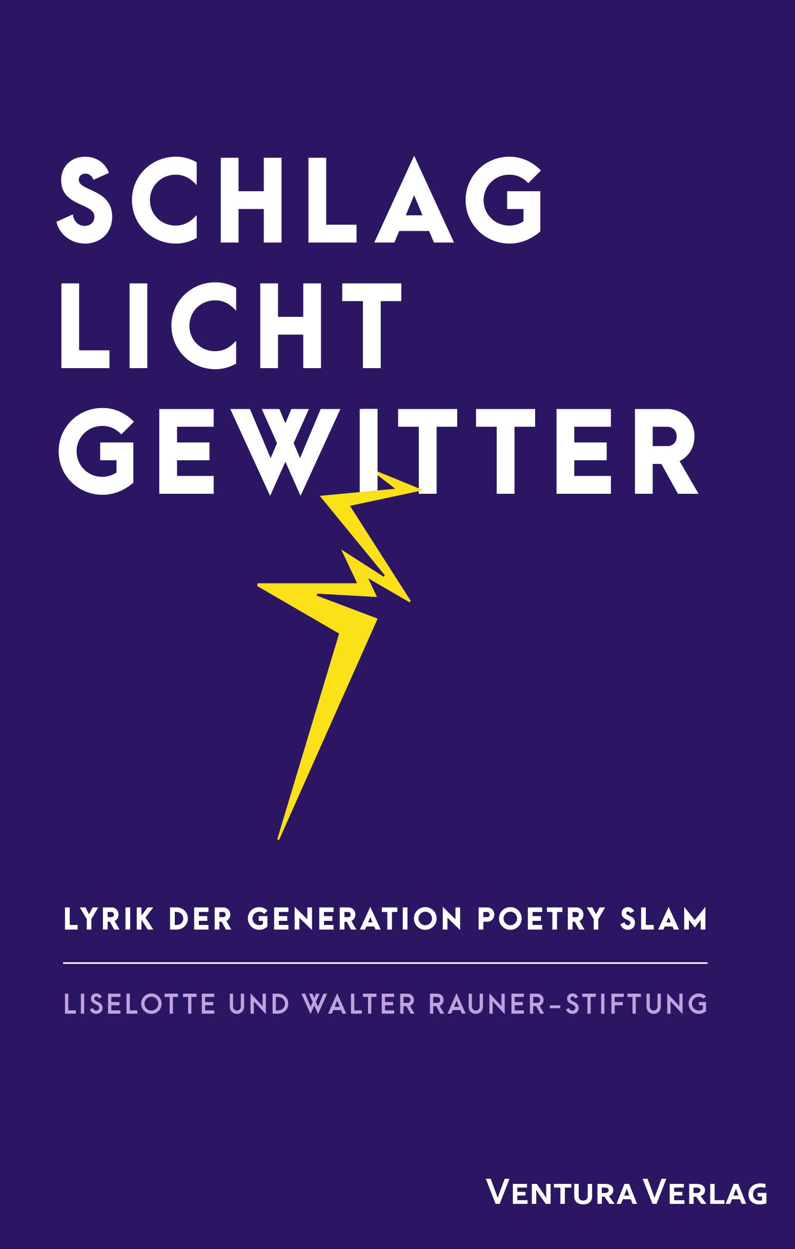 Cover: 9783940853950 | Schlaglichtgewitter | Lyrik der Generation Poetry Slam | Arend (u. a.)