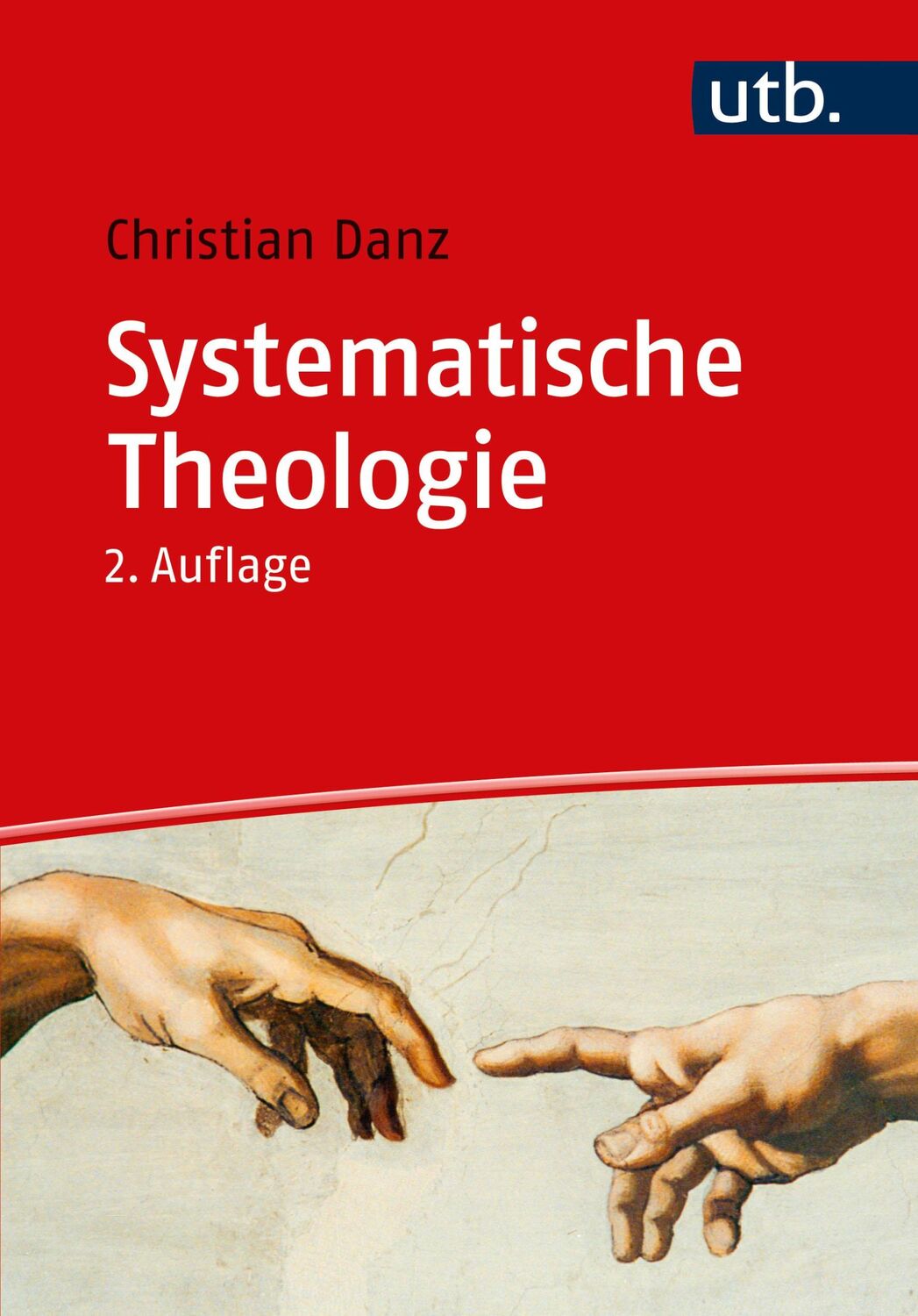 Cover: 9783825257811 | Systematische Theologie | Christian Danz | Taschenbuch | UTB basics