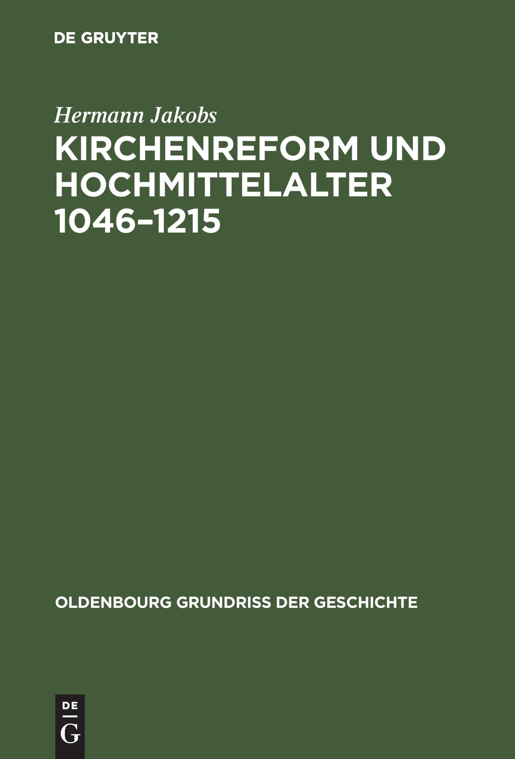 Cover: 9783486497144 | Kirchenreform und Hochmittelalter 1046-1215 | Hermann Jakobs | Buch