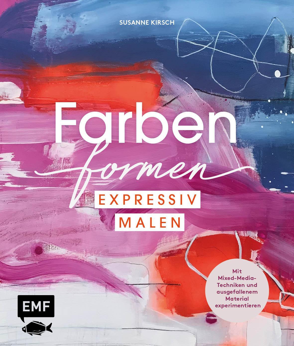 Cover: 9783745916058 | Farben formen - Expressiv malen | Susanne Kirsch | Buch | Deutsch