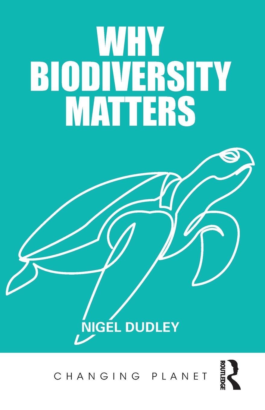 Cover: 9780367365202 | Why Biodiversity Matters | Nigel Dudley | Taschenbuch | Englisch