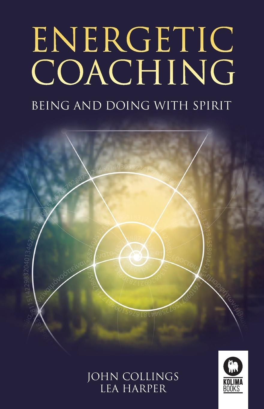 Cover: 9788418263385 | Energetic coaching | Being and Doing with Spirit | Collings (u. a.)