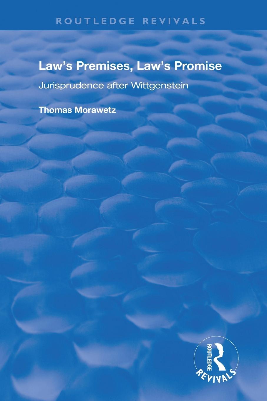 Cover: 9781138711273 | Law's Premises, Law's Promise | Jurisprudence After Wittgenstein