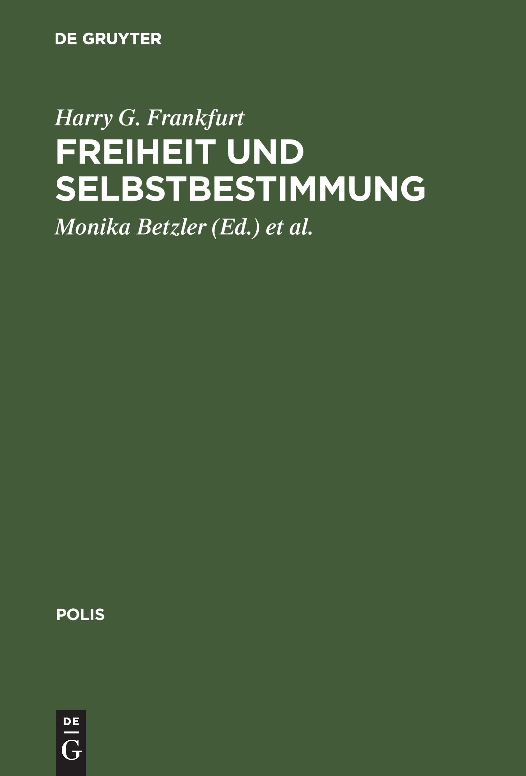 Cover: 9783050035109 | Freiheit und Selbstbestimmung | Ausgewählte Texte | Harry G. Frankfurt