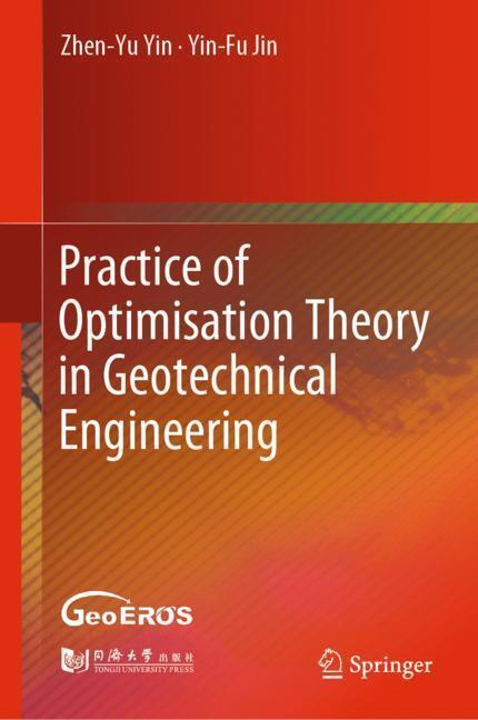 Cover: 9789811334078 | Practice of Optimisation Theory in Geotechnical Engineering | Buch