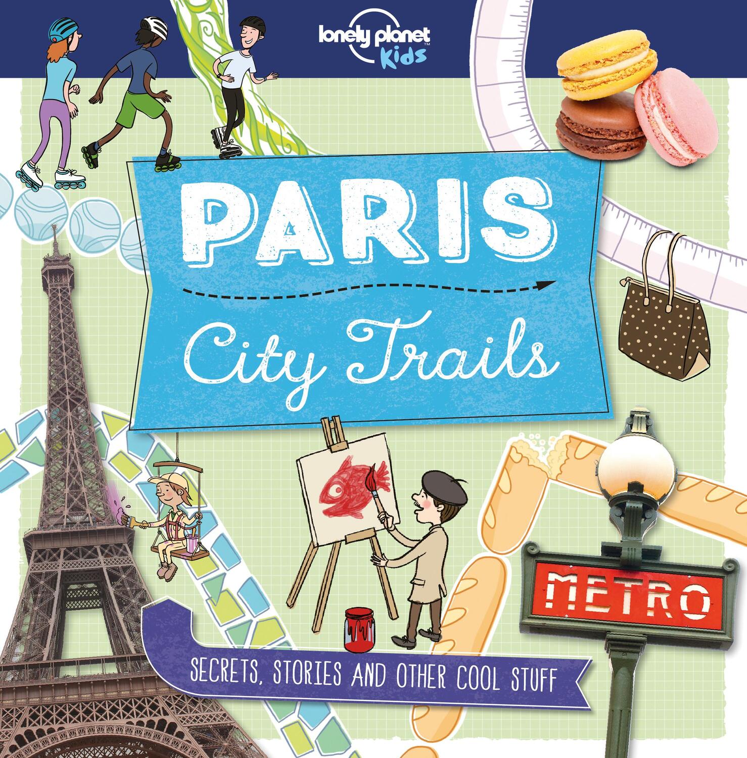 Cover: 9781760342234 | Lonely Planet Kids City Trails - Paris | Helen Greathead (u. a.)