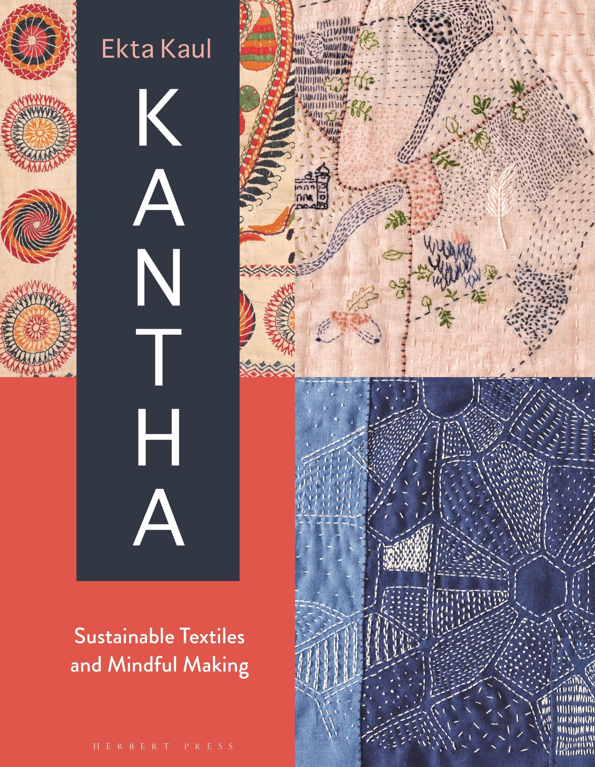 Cover: 9781789940435 | Kantha | Sustainable Textiles and Mindful Making | Ekta Kaul | Buch