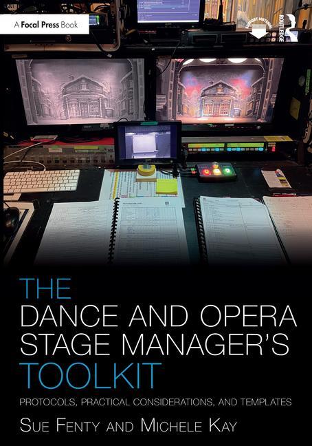 Cover: 9780367566579 | The Dance and Opera Stage Manager's Toolkit | Michele Kay (u. a.)