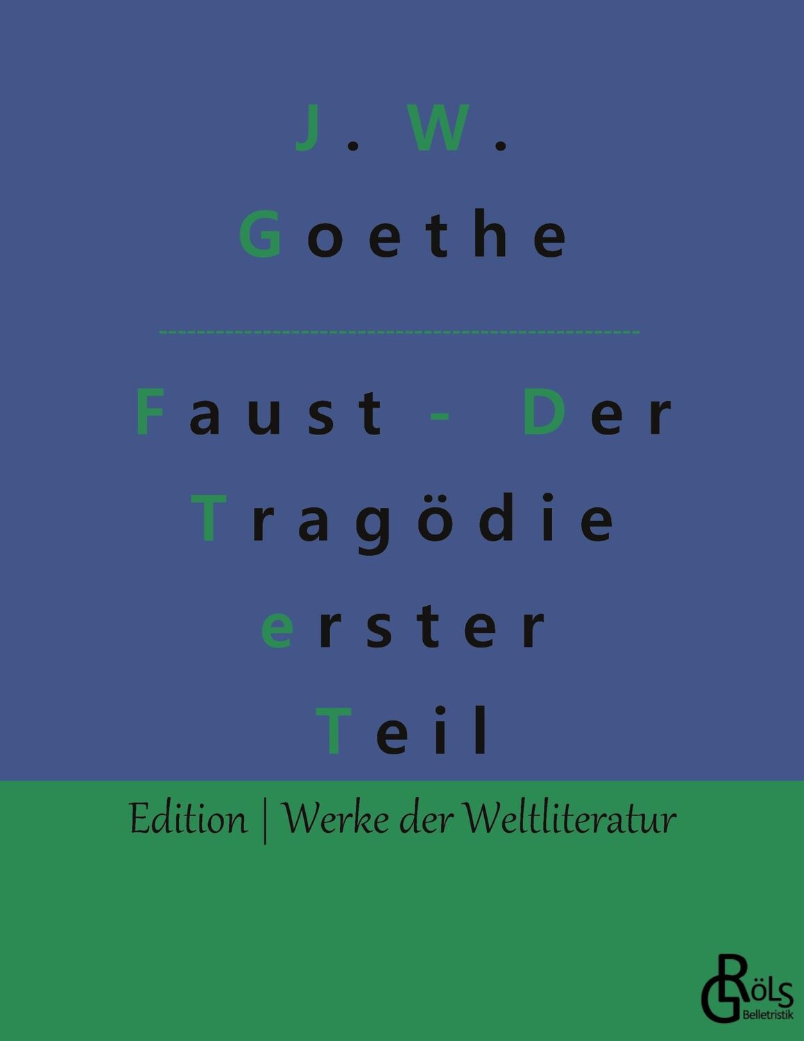 Cover: 9783966376136 | Faust - Der Tragödie erster Teil | Faust 1 | Goethe | Taschenbuch