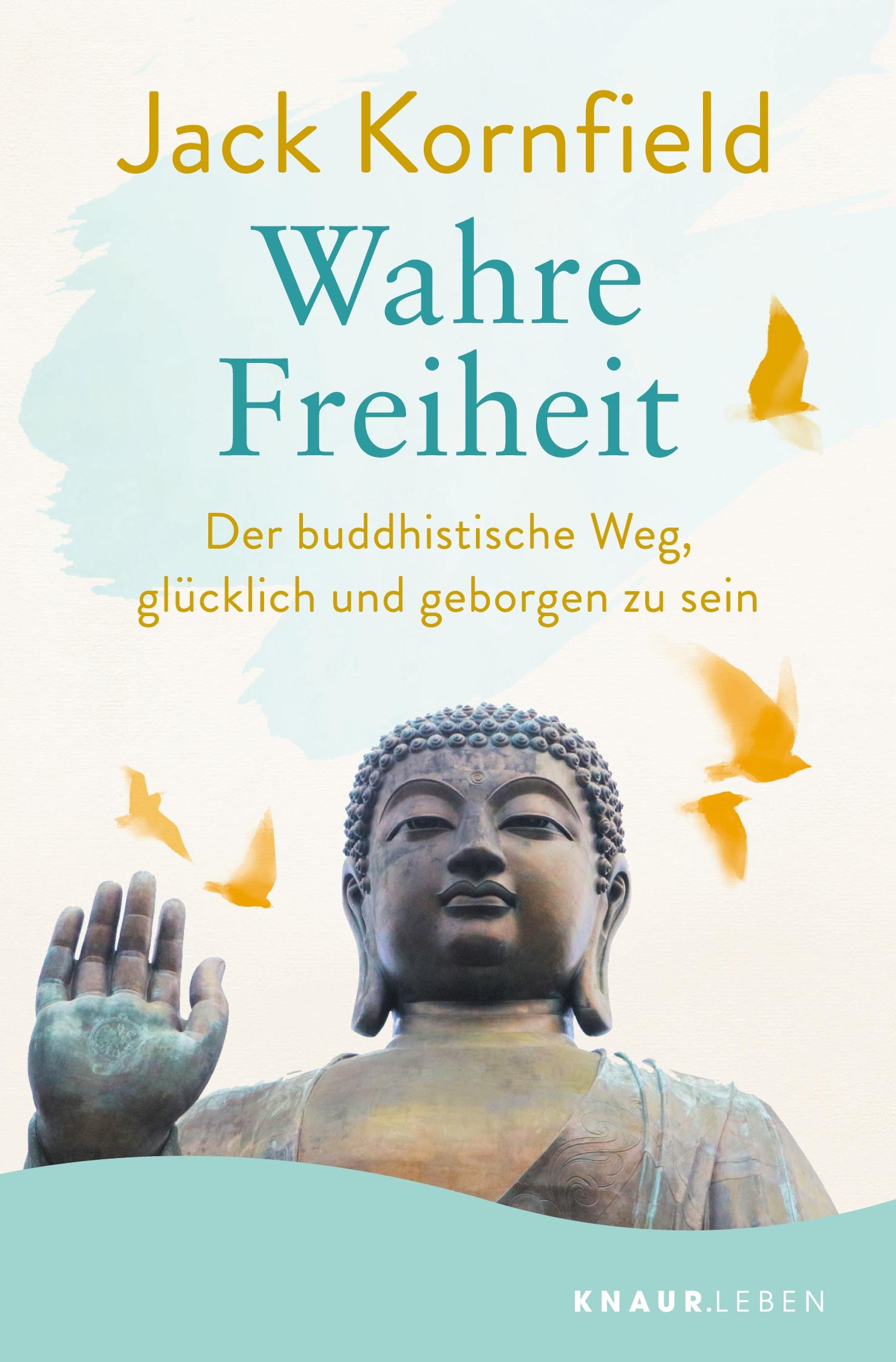 Cover: 9783426877944 | Wahre Freiheit | Jack Kornfield | Taschenbuch | 304 S. | Deutsch