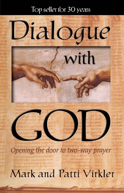 Cover: 9780882706207 | Dialogue with God | Opening the Door to Two-Way Prayer | Mark Virkler