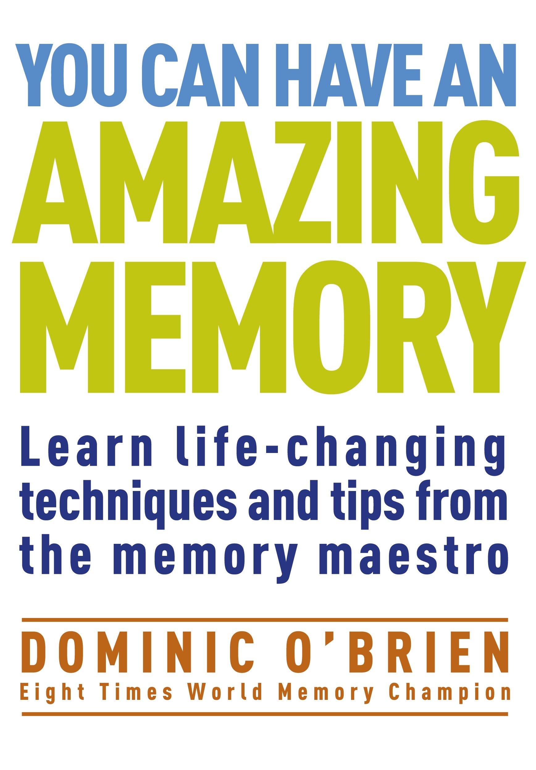 Cover: 9781907486975 | You Can Have An Amazing Memory | Dominic O'Brien | Taschenbuch | 2011