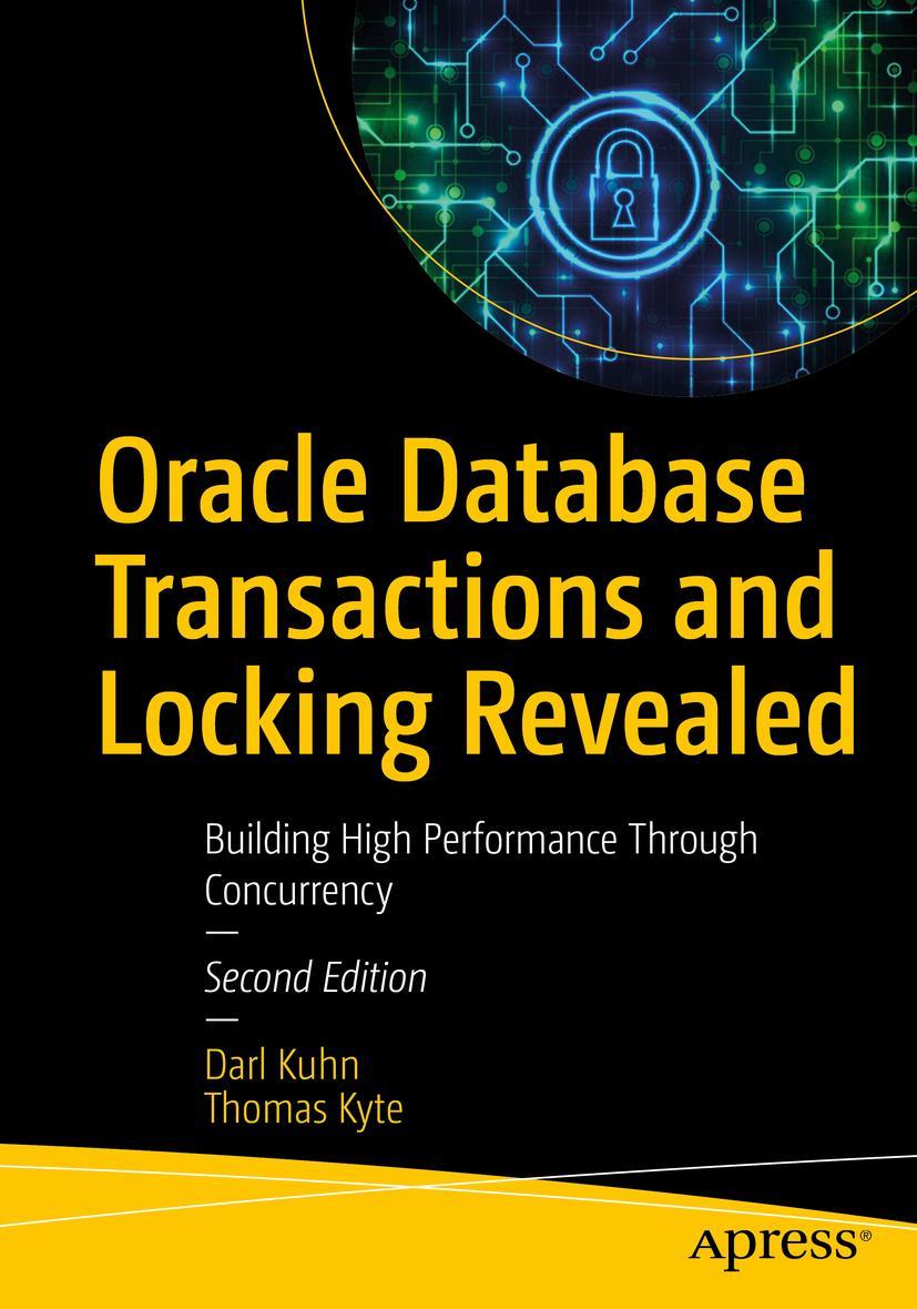 Cover: 9781484264249 | Oracle Database Transactions and Locking Revealed | Kyte (u. a.)