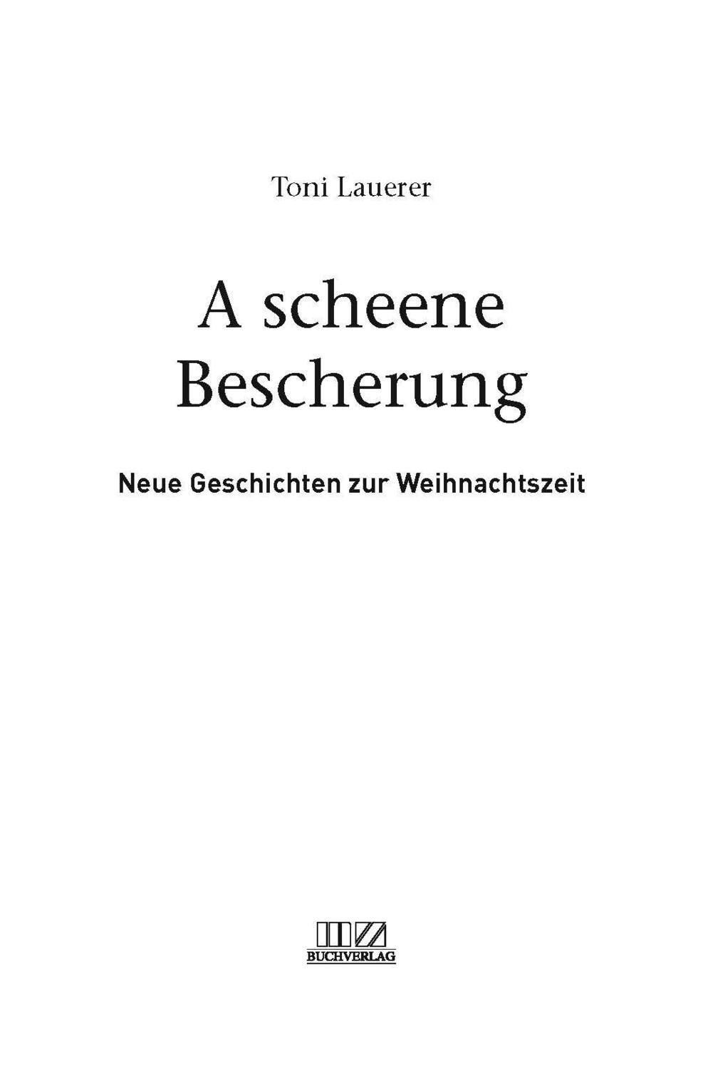 Bild: 9783866463288 | A scheene Bescherung | Neue Geschichten zur Weihnachtszeit | Lauerer