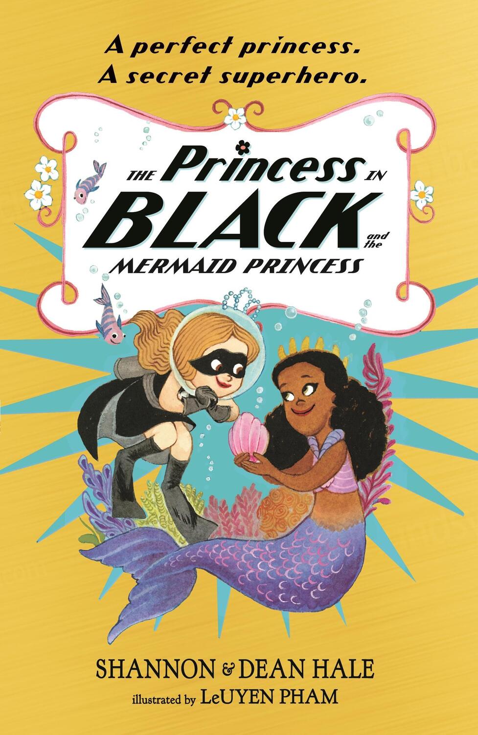 Cover: 9781529502794 | The Princess in Black and the Mermaid Princess | Dean Hale (u. a.)