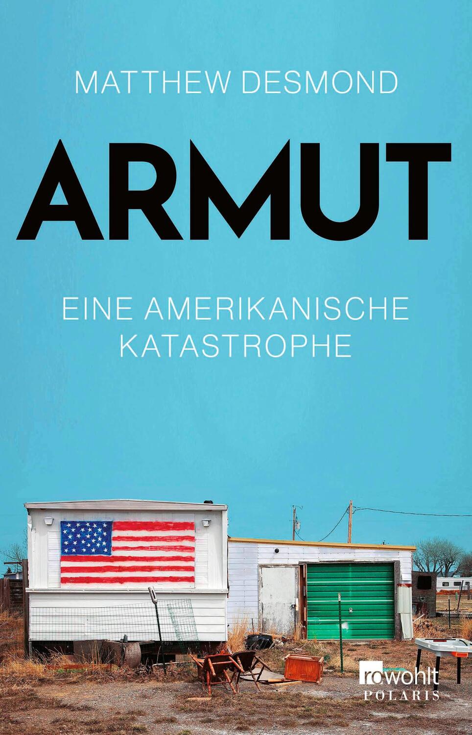 Cover: 9783499014390 | Armut | Matthew Desmond | Taschenbuch | 304 S. | Deutsch | 2024