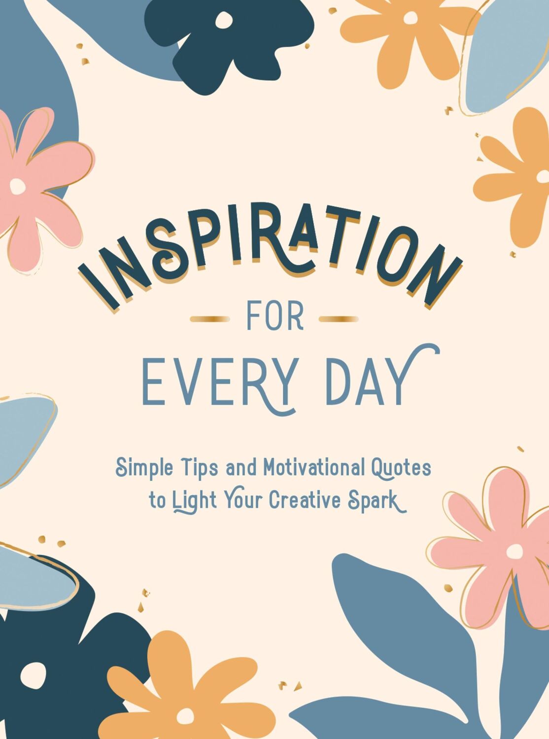 Cover: 9781787836549 | Inspiration for Every Day | Summersdale | Buch | 160 S. | Englisch