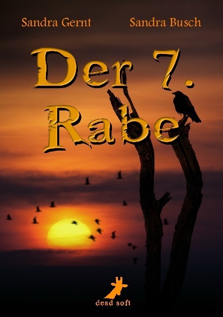 Cover: 9783943678864 | Der 7. Rabe | Sandra Gernt (u. a.) | Taschenbuch | 236 S. | Deutsch