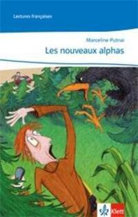 Cover: 9783125230347 | Les nouveaux alphas | Lektüre Klasse 10/11: A2/B1, Lectures françaises