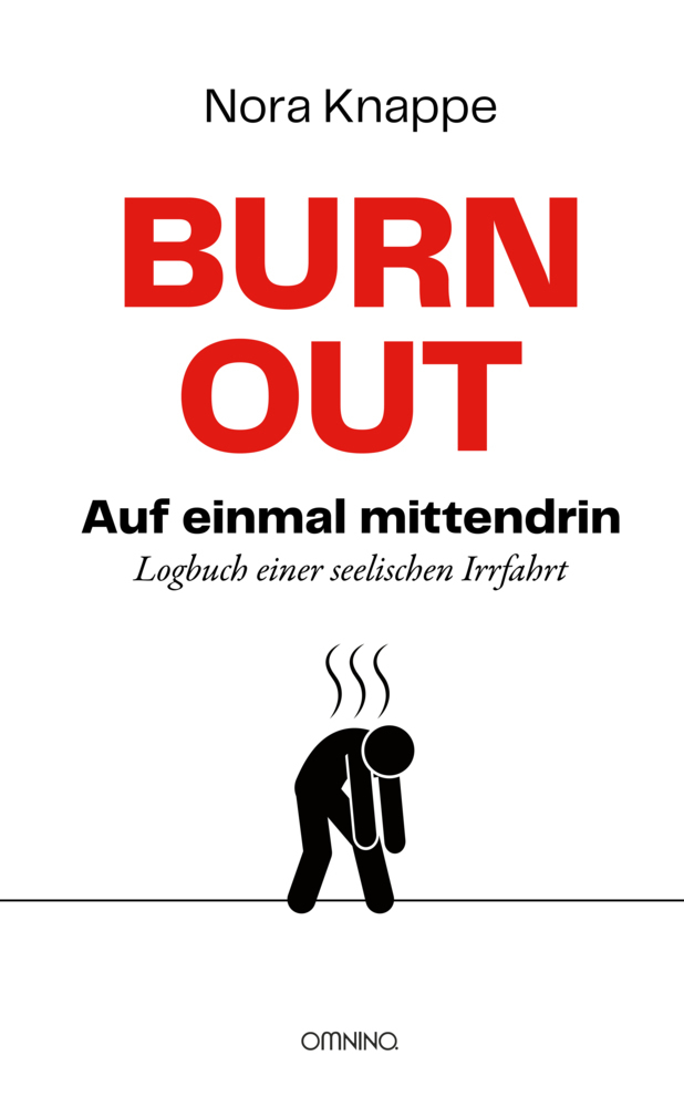 Cover: 9783958942318 | Burnout - auf einmal mittendrin | Logbuch einer seelischen Irrfahrt