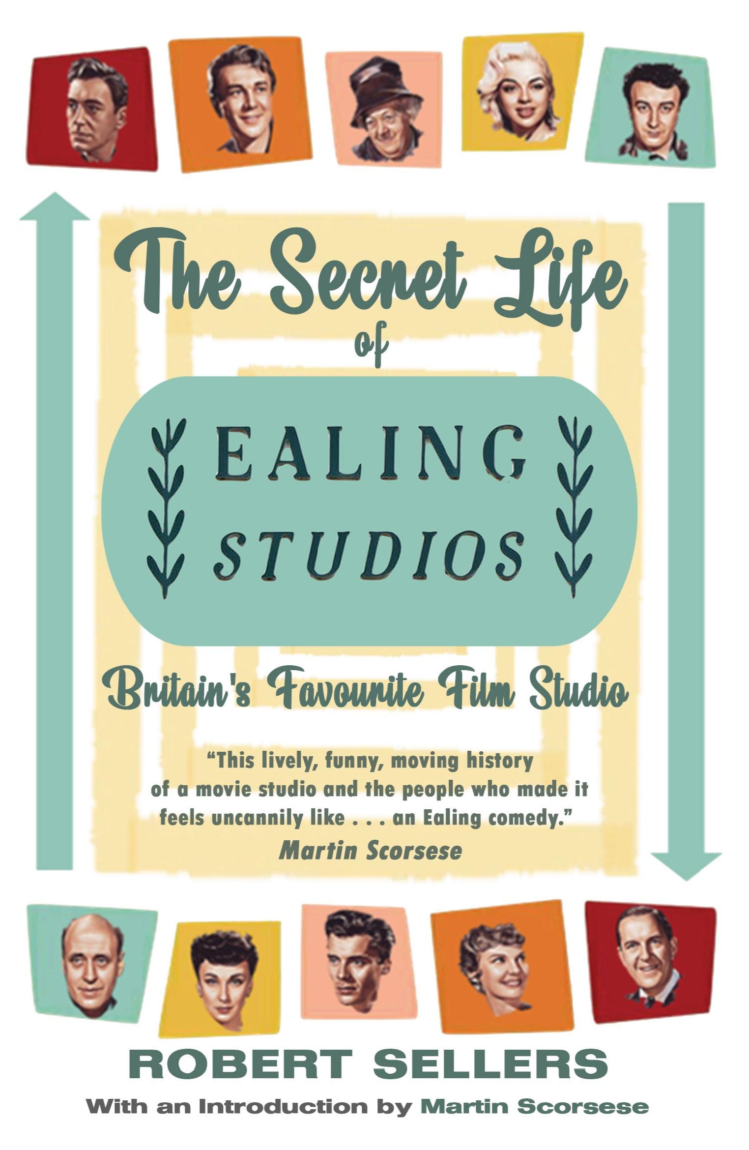 Cover: 9781915393500 | The Secret Life of Ealing Studios | Britain's Favourite Film Studio