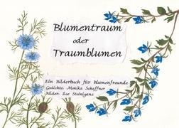 Cover: 9783848255559 | Blumentraum oder Traumblumen | Monika Schaffner | Taschenbuch | 52 S.