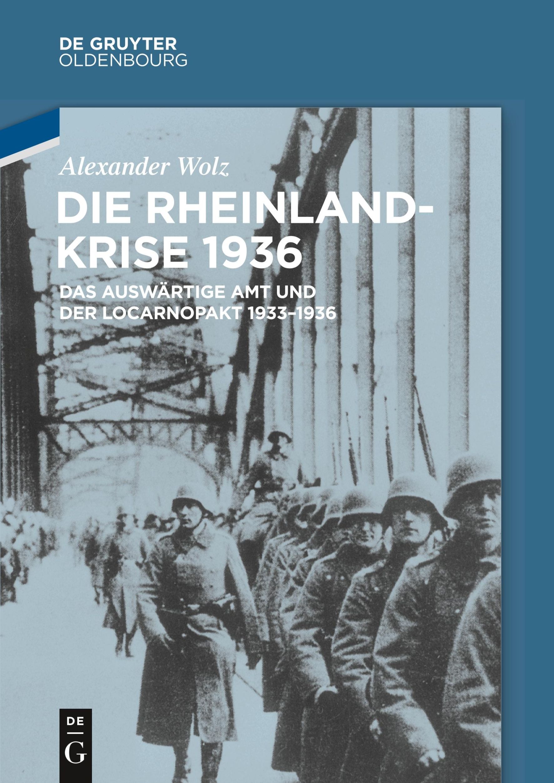 Cover: 9783486755411 | Die Rheinlandkrise 1936 | Alexander Wolz | Buch | 528 S. | Deutsch