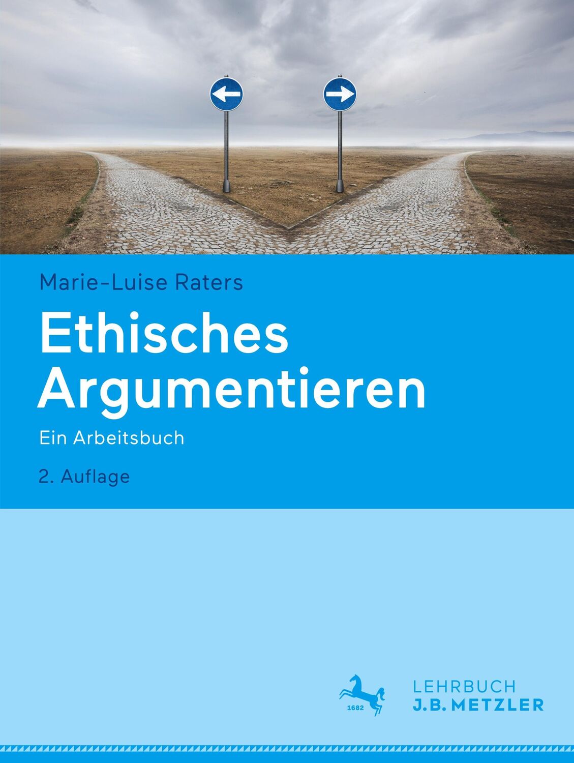 Cover: 9783662674826 | Ethisches Argumentieren | Ein Arbeitsbuch | Marie-Luise Raters | Buch