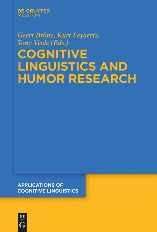 Cover: 9783110553970 | Cognitive Linguistics and Humor Research | Geert Brône (u. a.) | Buch