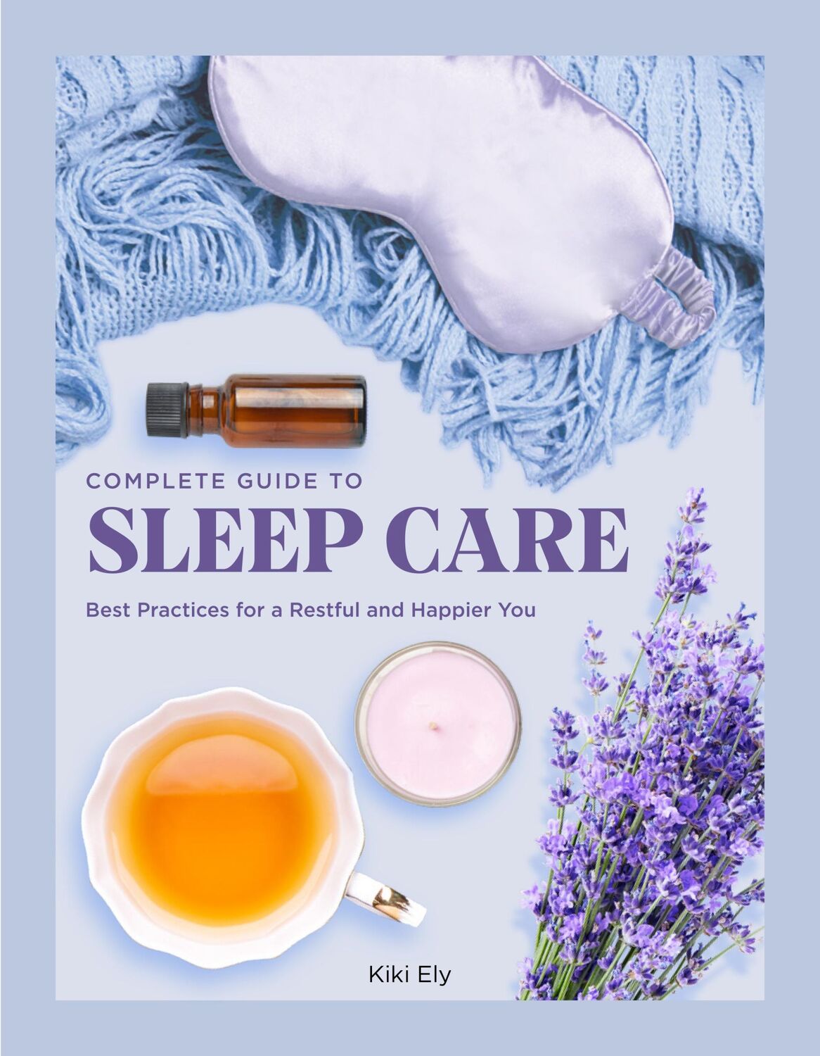 Cover: 9780785840305 | Complete Guide to Sleep Care | Kiki Ely | Buch | Englisch | 2022