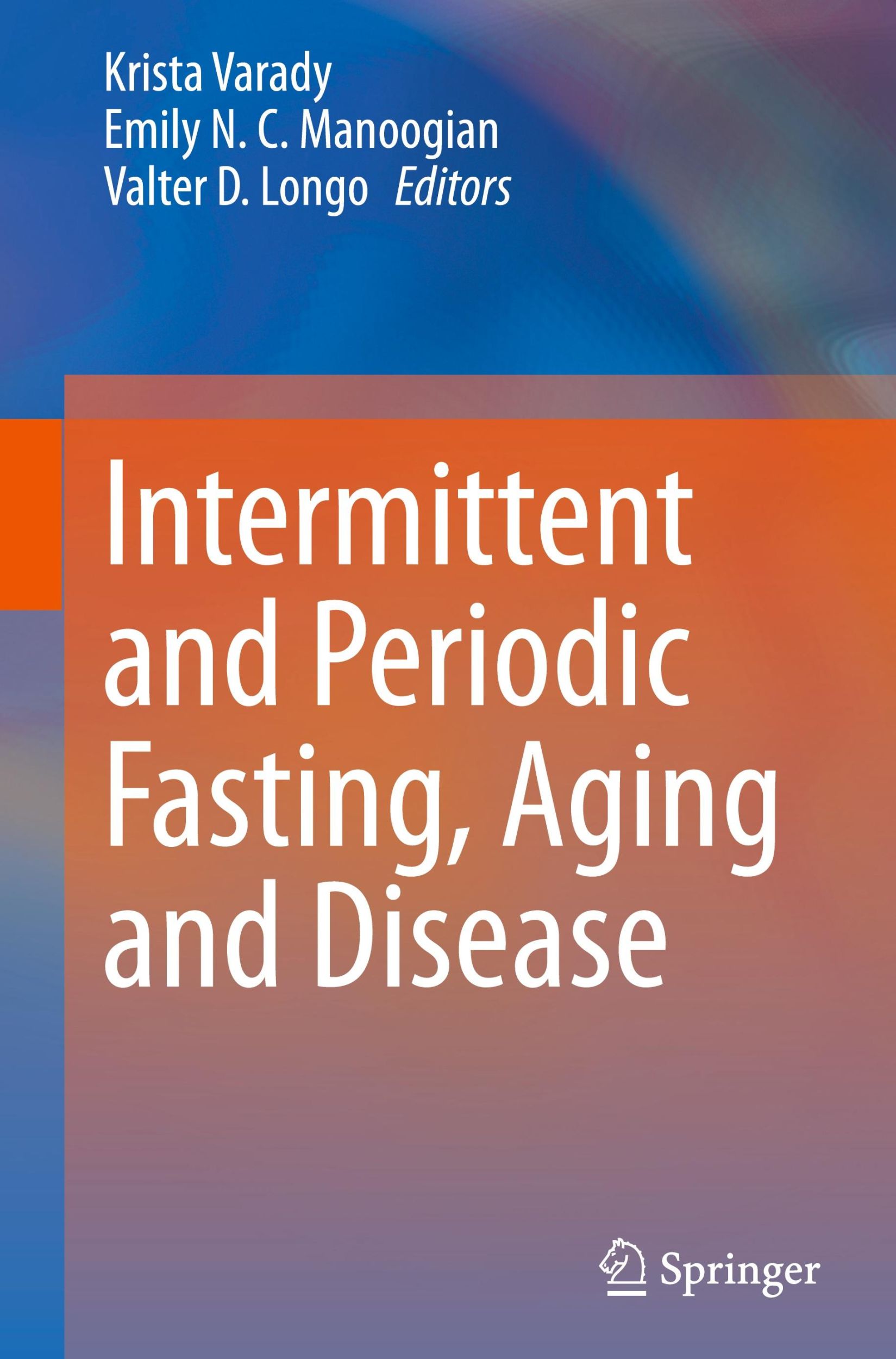 Cover: 9783031496219 | Intermittent and Periodic Fasting, Aging and Disease | Varady (u. a.)