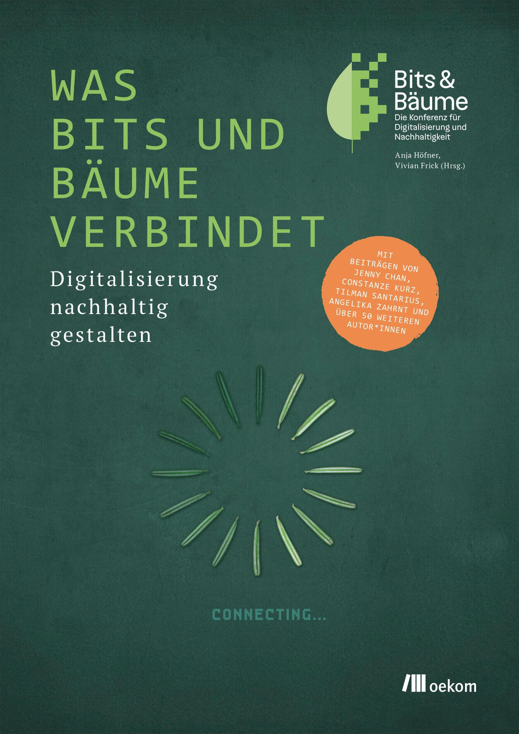 Cover: 9783962381493 | Was Bits und Bäume verbindet | Digitalisierung nachhaltig gestalten