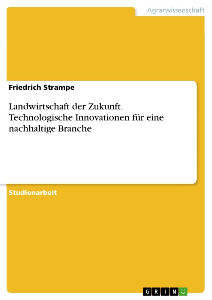 Cover: 9783346947871 | Landwirtschaft der Zukunft. Technologische Innovationen für eine...