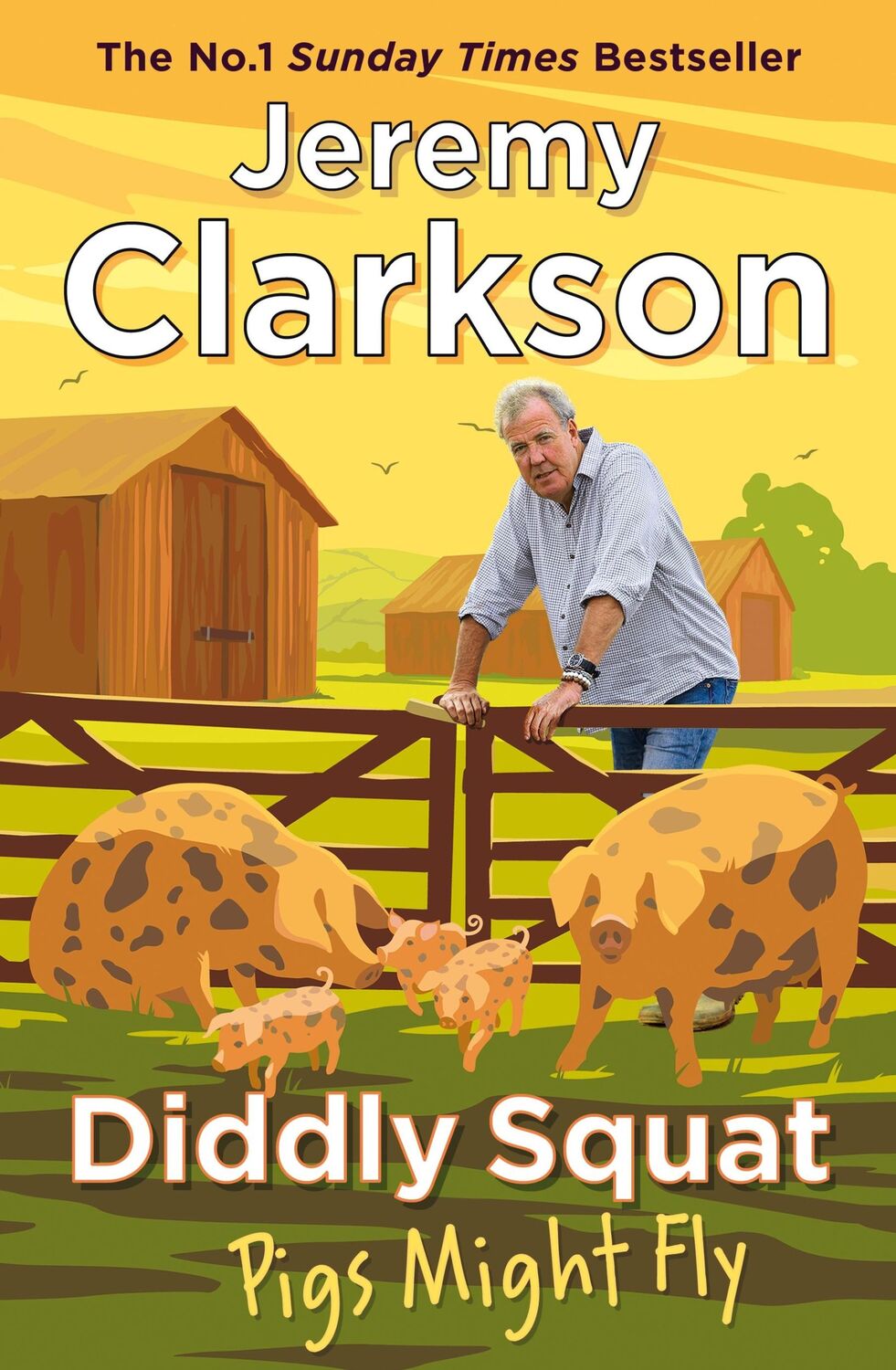 Cover: 9781405961424 | Diddly Squat: Pigs Might Fly | Jeremy Clarkson | Taschenbuch | 176 S.