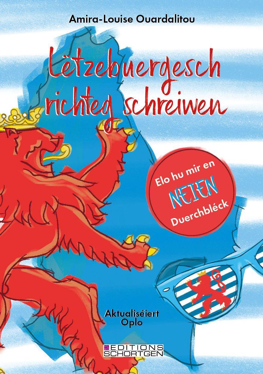 Cover: 9782919792047 | Lëtzebuergesch richteg schreiwen | Elo hu mir en neien Duerchbléck