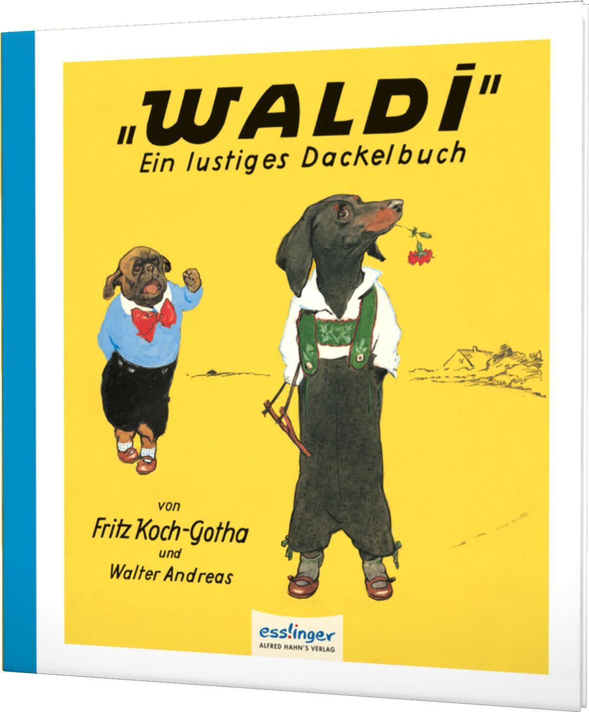 Cover: 9783480400553 | Waldi | Ein lustiges Dackelbuch | Fritz Koch-Gotha (u. a.) | Buch