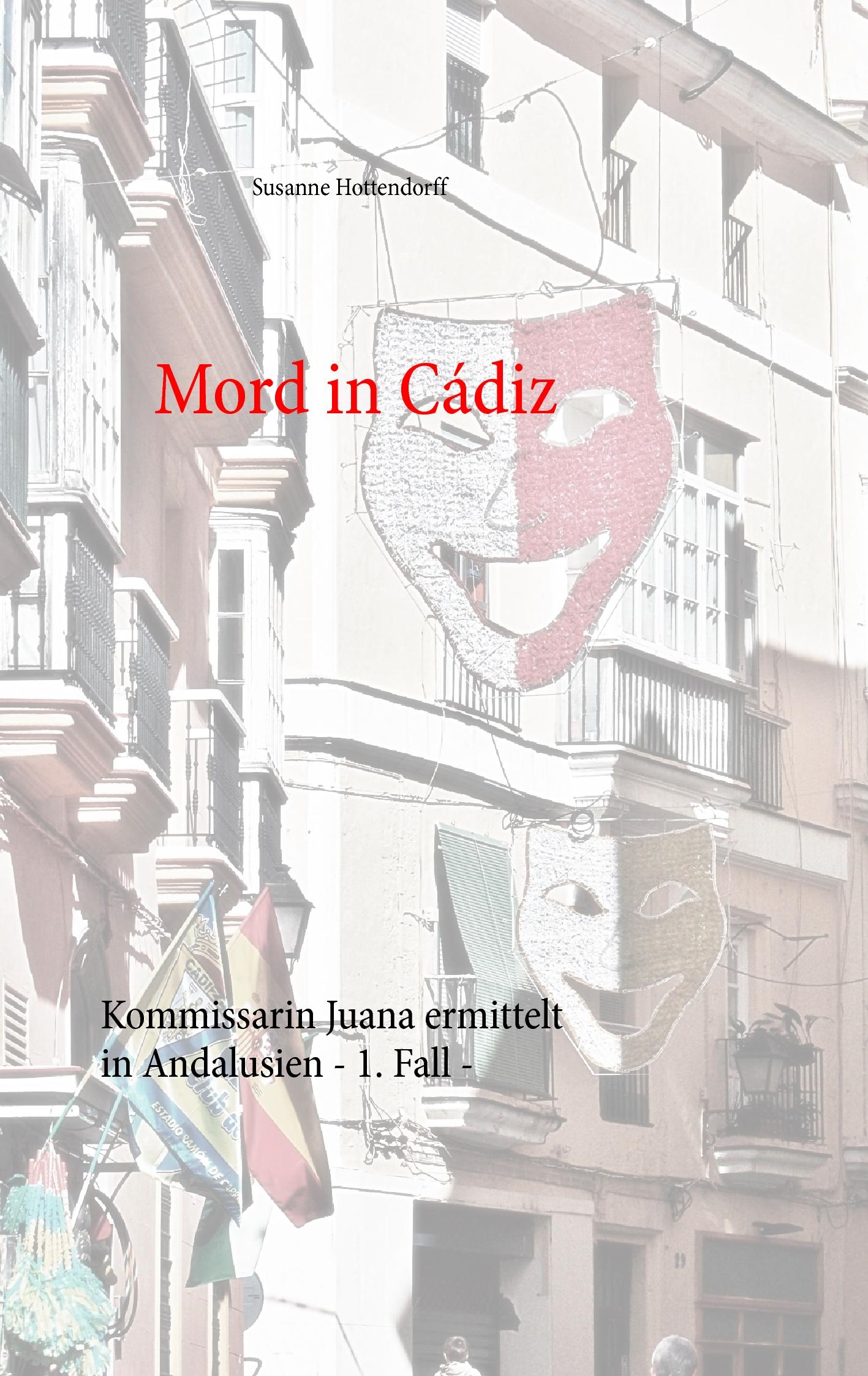 Cover: 9783734782732 | Mord in Cádiz | Komissarin Juanas erster Fall | Susanne Hottendorff