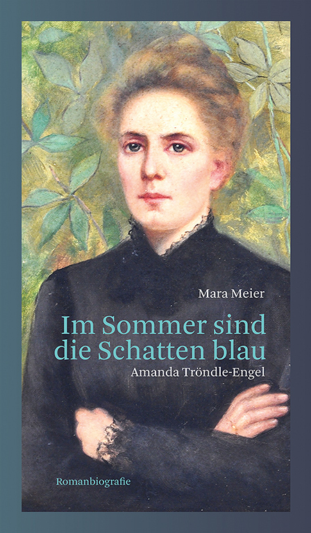 Cover: 9783729650909 | Im Sommer sind die Schatten blau | Amanda Tröndle-Engel | Mara Meier